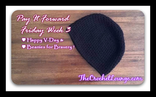 Pay It Forward Friday Week 3 - Happy Valentine's Day & Beanies for Bravery by Snappy-Tots | The Crochet Lounge™