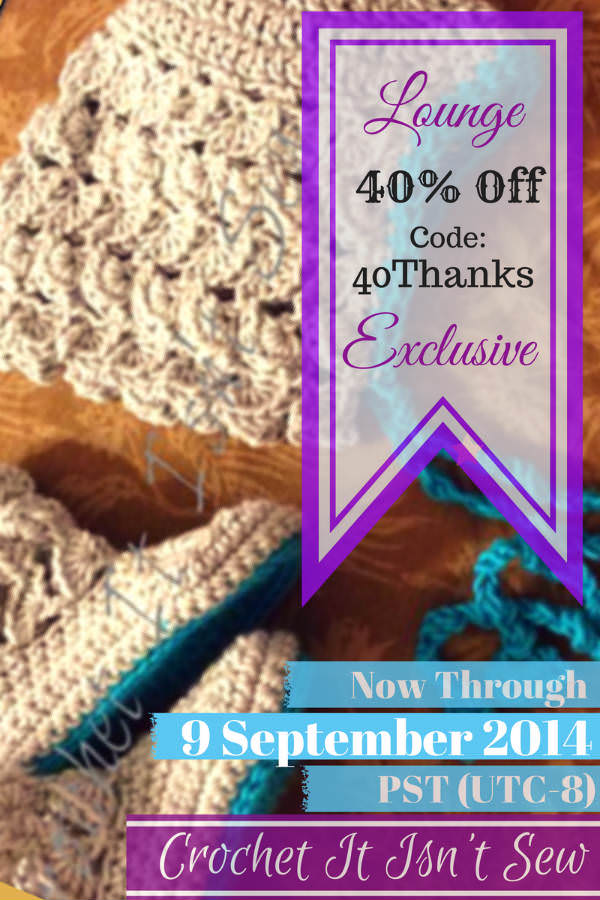 Crochet It Isn't Sew - Lounge Exclusive Sept 2014